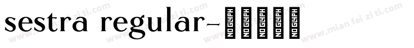 sestra regular字体转换
